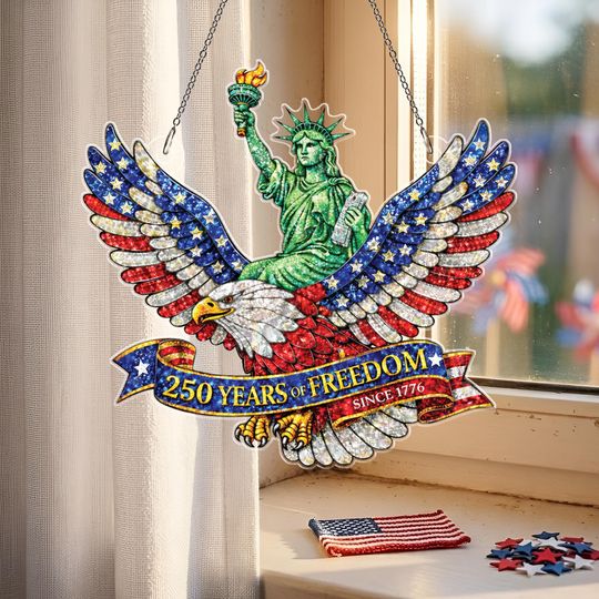 Discover 250th Anniversary Suncatcher, Eagle Window Suncatcher, American 17762026 Ornament, 250 Years of Freedom Decor, Patriotic 4th of July Gift
