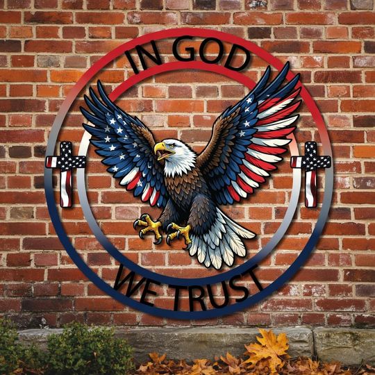 In God We Trust Metal Wall Art, Patriotic Eagle Metal Sign, American Flag Eagle Decor, Christian Patriotic Wall Decor