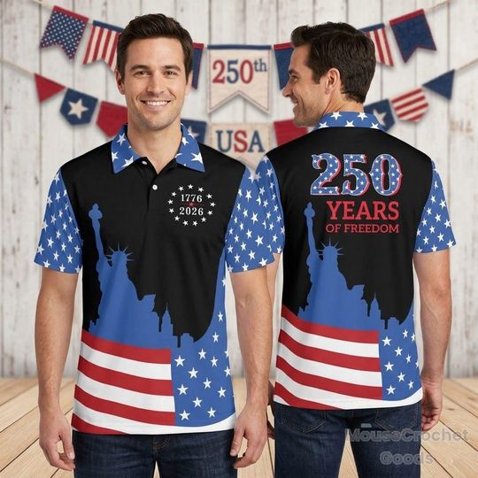 Patriotic Gift for Him, America 250th Birthday Polo, 1776-2026 Freedom Polo Shirt, Proud American Dad Gift, Fourth Of July Collared Shirt