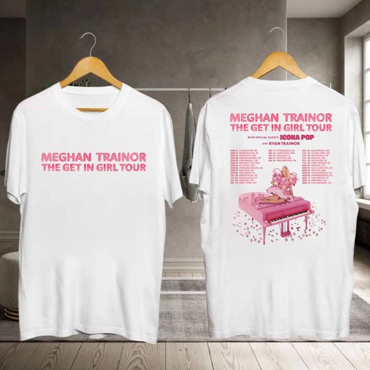 Discover Meghan Trainor Graphic Shirt, Meghan Trainor Tour 2026 Shirt, Meghan Trainor Fan Gift, Meghan Trainor Merch, Meghan Trainor The Get In Girl