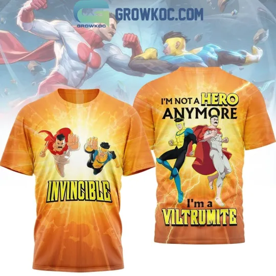 Discover Invincible I’m Not A Hero Anymore I’m A Viltrumite 3D T-Shirt