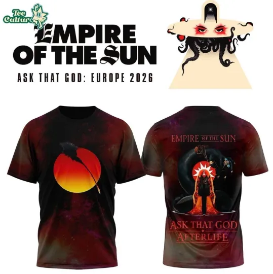 Discover Empire of the Sun Ask That God Europe Tour 2026 AOP 3D T-Shirt