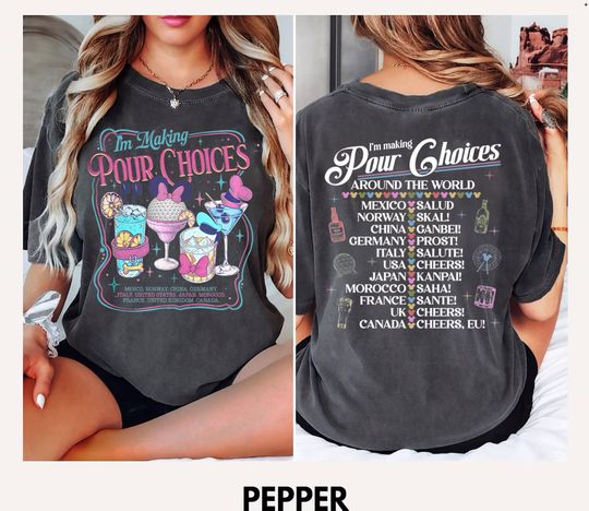 Discover Retro I'm Making Pour Choices Around The World Shirt, Epcot Drinking Shirt, Disney Epcot Shirt, Epcot World Tour Shirt, Disney Family Shirts