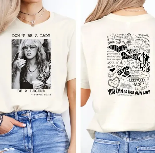 Discover Stevie Nicks Don't Be A Lady Be A Legend T-Shirt Fleetwood Mac Graphic Tee