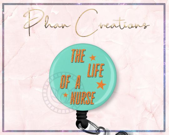 The Life Of A NURSE Badge Reel, TS12 Badge Reel, Swift Badge Holder, Registered Nurse, CRNA, ICU Nurse, rn badge, student nurse badge reel