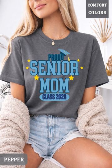 Discover Comfort Colors Senior Mom 2026 Tee, Gift For Mom Graduation , Graduation Dad, Class of 2026 T-Shirt