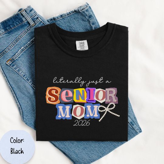 Discover Senior Mom 2026 Comfort Colors T-Shirt, Senior Year 2026 Tee, Funny Graduation Mom Tee, Class of 2026 Parent Tee