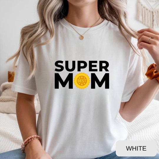 Discover Super Mom Shirt, Mother's Day Graphic Tee, Empowering Motherhood Gift