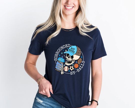 Discover Surrounded By Balls T-shirt, Game Day Shirt For Mom, Skeleton Sports Mama Tee, Skull Shirt