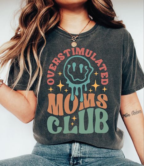 Discover Overstimulated Moms Club Comfort Colors Shirt, Funny Mom T-shirt, Trendy Mothers Day Shirt, Gift For Mama