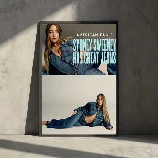 Discover Sydney Sweeney American Eagle Great Jeans Fashion Wall Art Poster
