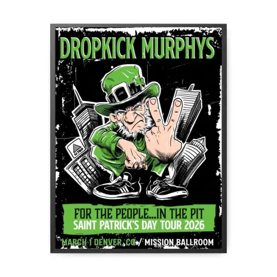 Discover Dropkick Murphys Saint Patricks Day Tour Mar 1 2026 Denver CO Poster