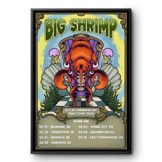 Discover Big Shrimp It's As Shrimple As That Tour 2026 Poster Band Concert Art