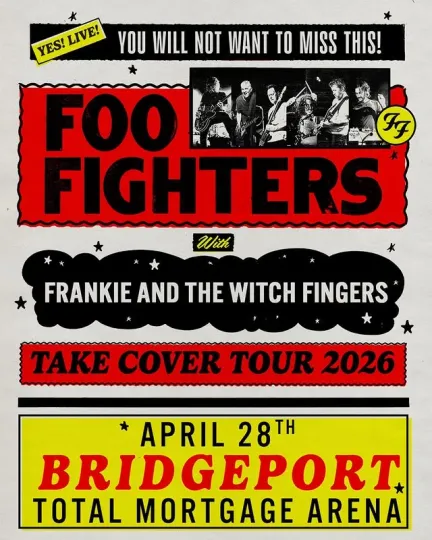 Discover FF Band Fighters Take Cover Tour April 28th 2026 Bridgeport Total Mortgage Arena Pos