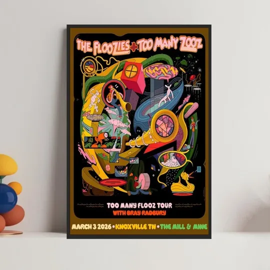 Discover The Floozies Too Many Zooz Knoxville TN Mar 3 2026 Tour Poster