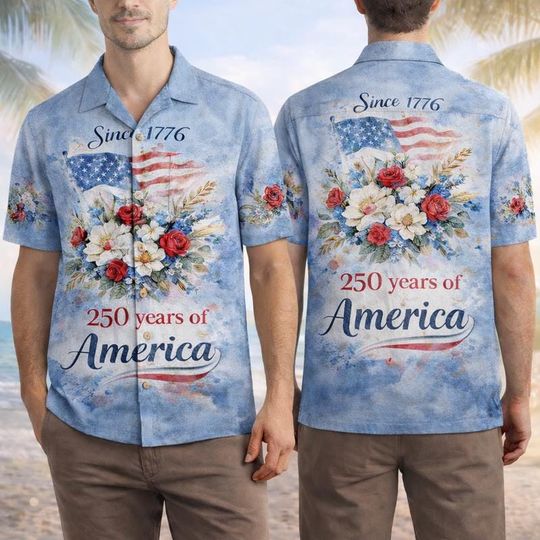 Discover 250th Anniversary America Hawaiian Shirt 250 Years USA Independence Day Shirt 1776-2026 Semiquincentennial 4th Of July Patriotic Gift 40