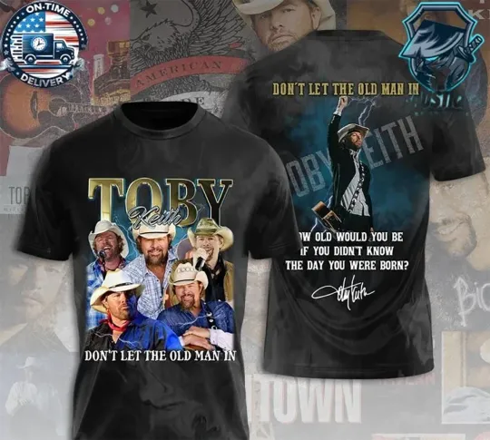Discover Don’t Let The Old Man Toby Keith in 3D T-Shirt