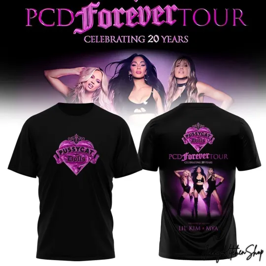 Discover Pussycat Dolls PCD Forever Tour Celebrating 20 Years 2026 3D shirt