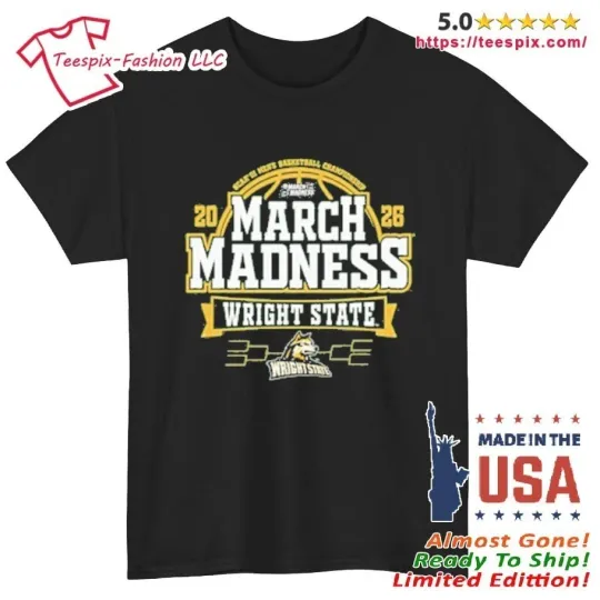 Discover March Madness Wright State 2026 Shirt