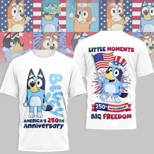 Discover BlueyDad America’s 250th Anniversary Big Freedom T-Shirt
