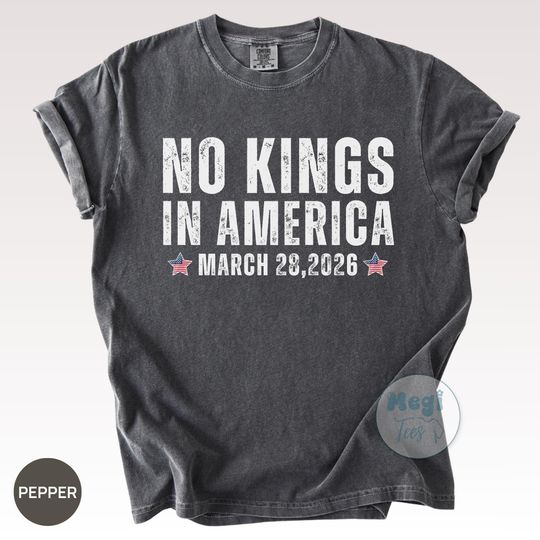 Discover Comfort Colors No Kings in America March 28 2026 Shirt, Patriotic Protest Tee, Political Activism Graphic T-Shirt