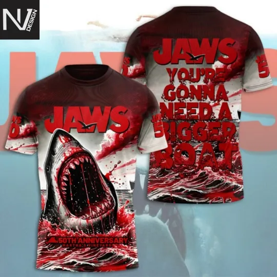 Discover Jaws Youre Gonna Need A Bigger Boat 50th Anniversary 3D T-Shirt