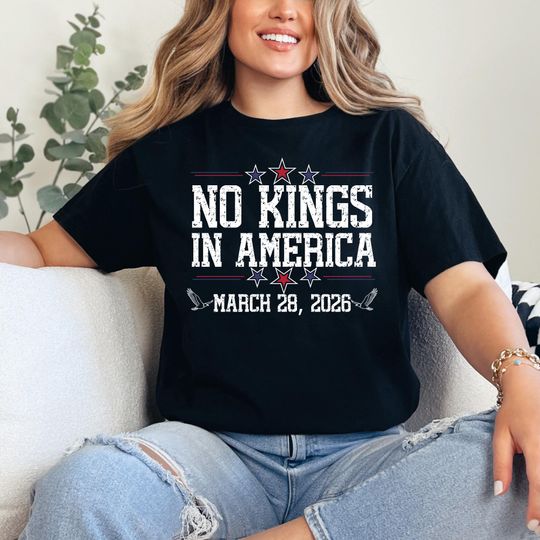 Discover No Kings in America March 28 2026 T-Shirt | Patriotic Protest Tee