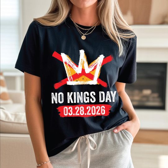 Discover No Kings in America March 28 2026 T-Shirt, Patriotic Protest Tee, No Kings T-Shirt, Freedom Statement T-Shirt, No Kings in America Shirt