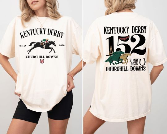 Discover Kentucky Derby 2026 Comfort Colors Shirt,152ndDerby shirt, Horse Racing Lover Shirt, Kentucky Race Weekend Shirt,2026 Derby Tee