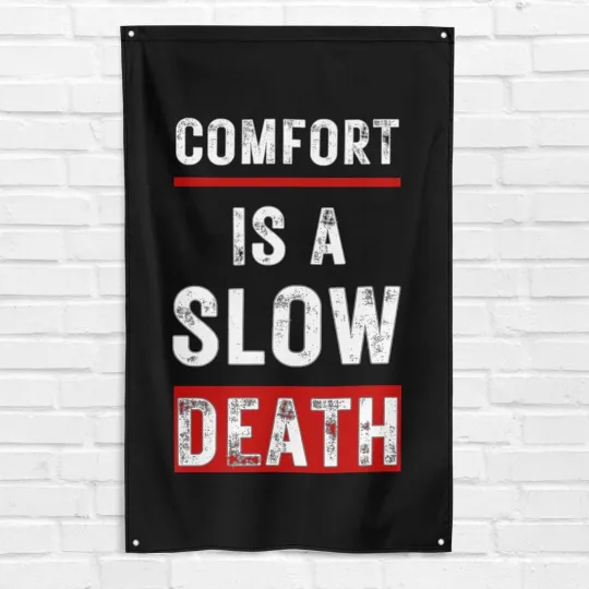Discover Comfort is a Slow Death Gym Flag Motivational Fitness Banner