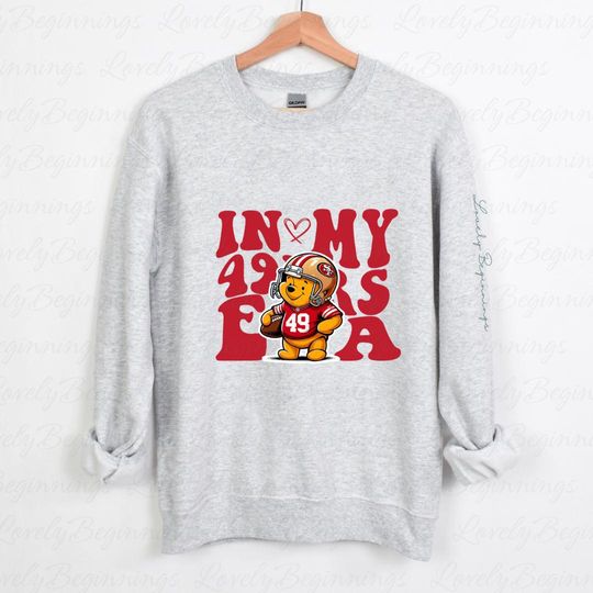 Discover In My 49ers Era Pooh Sweatshirt