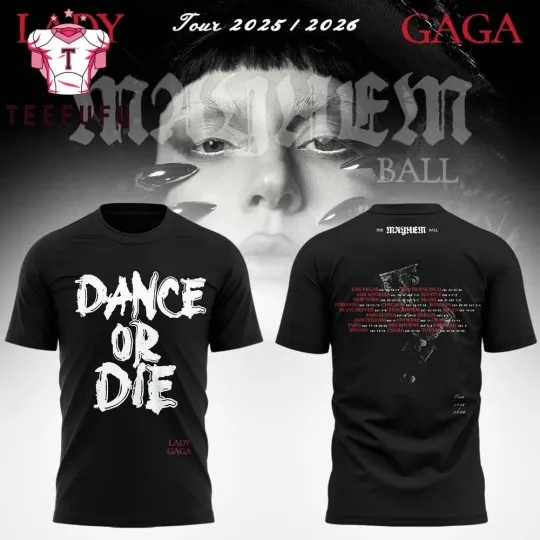 Discover Ld ga The Mayhem Ball Tour 2026 Dance or Die T-Shirt Unisex DTG Print