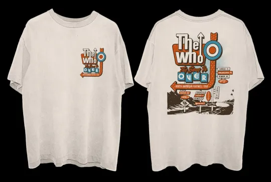 The Who The Song is Over Retro Sign T-Shirt Size S-5XL Reprint