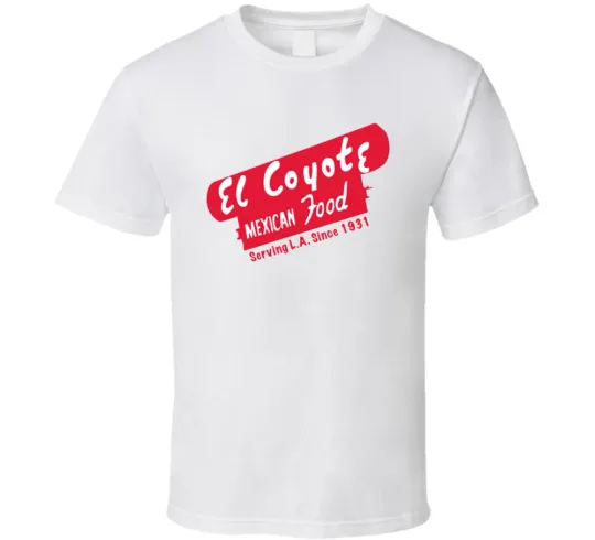 Discover El Coyote Mexican Food Los Angeles T-Shirt