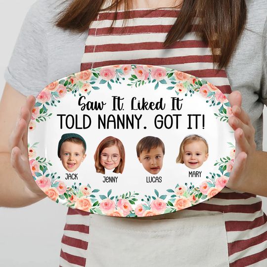 Discover Custom Photo Gifts For Grandma Plate 04hutn280225 Saw It Like It Told Nanny Got