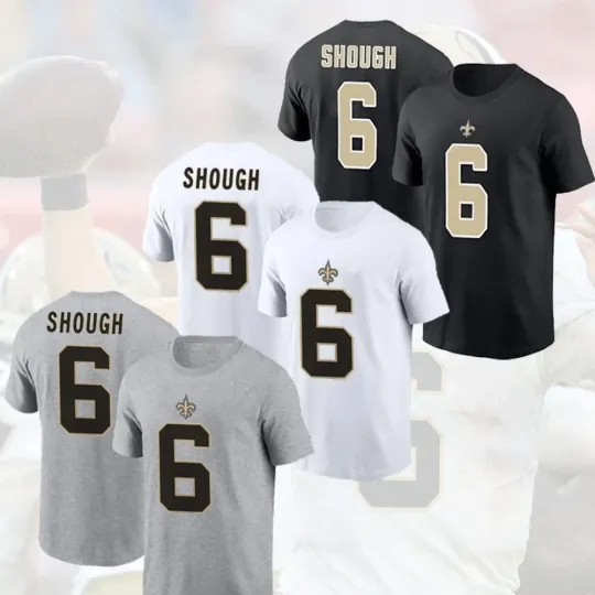 Tyler Shough #6 New Orleans Saints Name and Number Gift For Fans