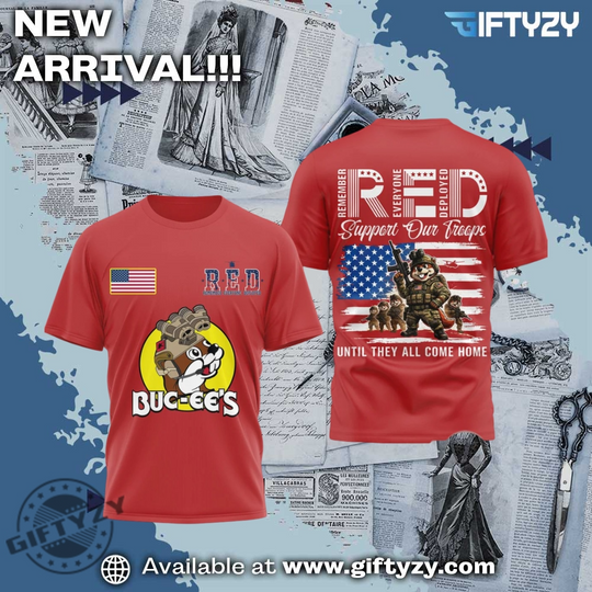Bucees Remember Everyone Deployed Military Support 3D Over Printed Shirt