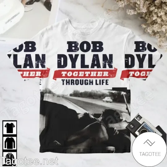 Bob Dylan Together Through Life Album Cover AOP 3D Shirt For Fan Gifts BT2094