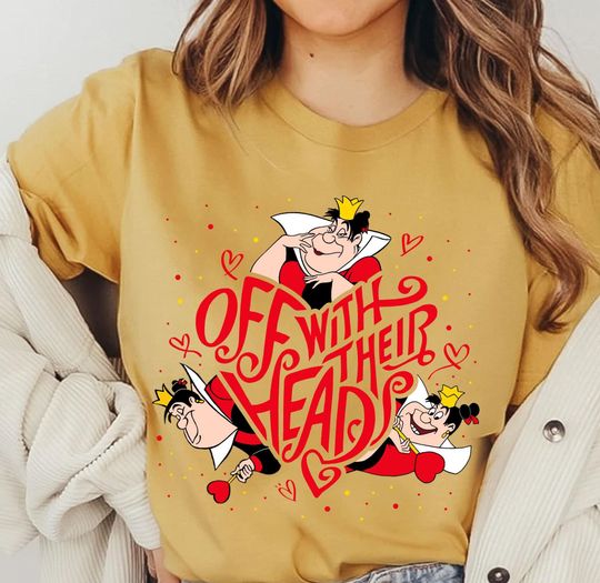 Queen Of Hearts Off With Their Heads Shirt, Alice In Wonderland Disney Villains T-shirt, Disneyland Trip Shirt, Magic Kingdom