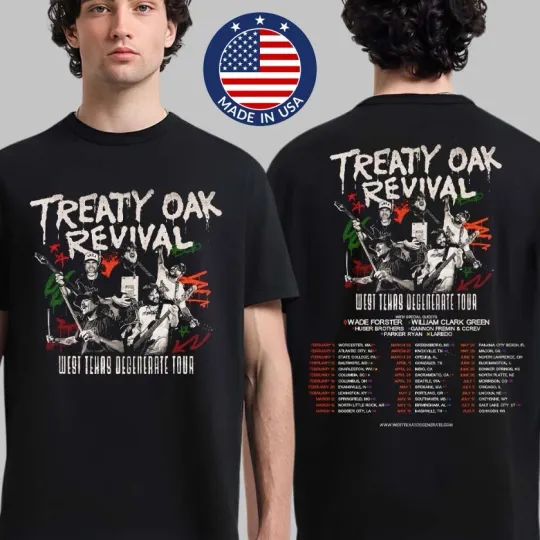 Discover Treaty Oak Revival Tour 2026 West Texas Degenerate NA Dates Double Sided Tee