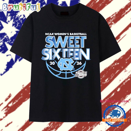 Discover UNC Women’s Basketball 2026 March Madness Sweet Sixteen T Shirt
