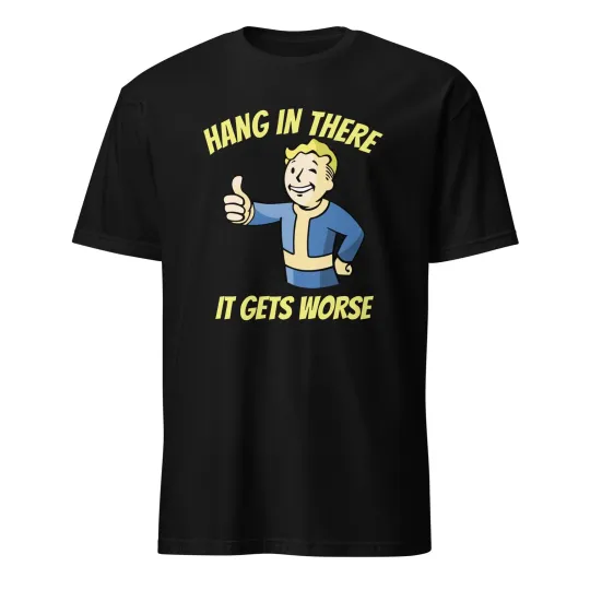 Discover Hang In There Vault Boy Sarcasm T-Shirt