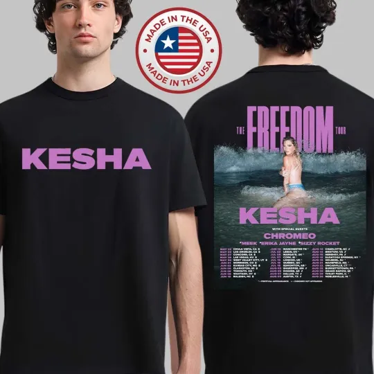 Discover Kesha The Freedom Tour 2026 Schedule Dates Unisex T-Shirt