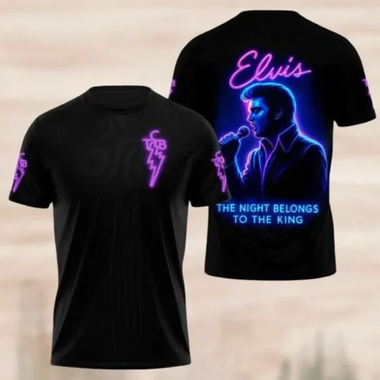Discover Elvis Presley Tshirt, The Night Belongs To The King 3D T-Shirt