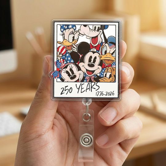 Discover Mickey and Friends 250 Years Badge Reel,America 250th Anniversary Badge Reel,Cute Patriotic Disney Badge Reel, 4th Of July badge clip NHOI12