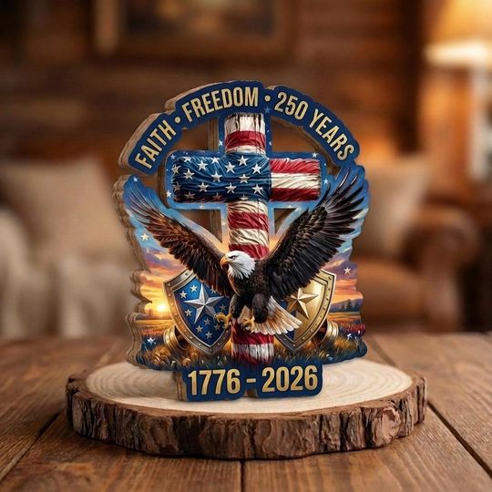 America 250 Shape Wooden Block, Faith Freedom 1776-2026 Wooden Decor, Patriotic Eagle Cross Christian Desk Sign, USA Anniversary Gift