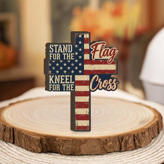 Wooden Block Sign: Tabletop Cross Decor Patriotic USA Flag Stand Kneel Quote