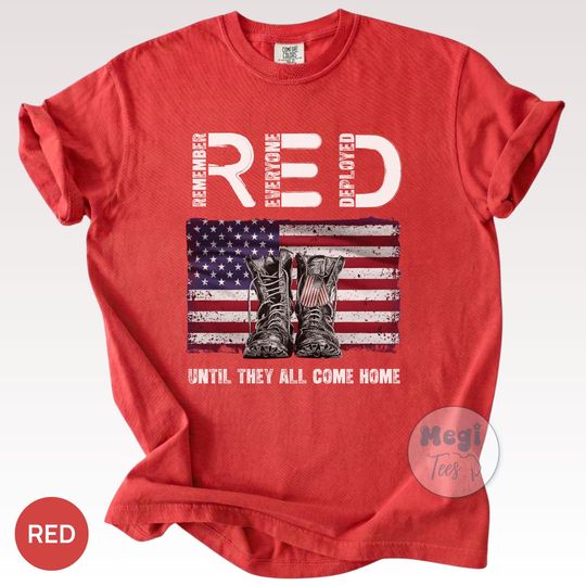 Discover Comfort Colors Red Friday Veterans Shirt, Remember Everyone Deployed Tee, Red Friday USA Military Flag Shirt
