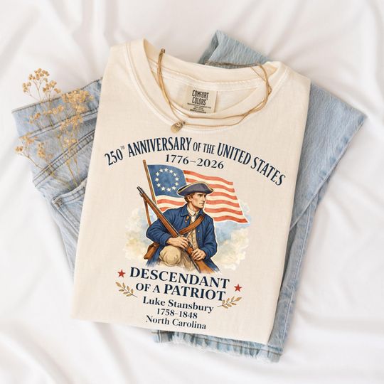 Discover Custom 250th Anniversary of the United States Shirt, Descendant of a Patriot Tee, 17762026 Historic American Heritage Gift