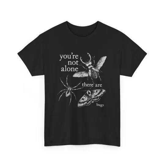 Discover Creepy Insect Shirt, You're Not Alone There Are Bugs Humor Art T-Shirt